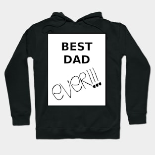 Best Dad Ever - Black Letters Hoodie